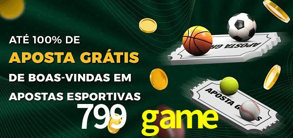 799 game Ate 100% de Aposta Gratis