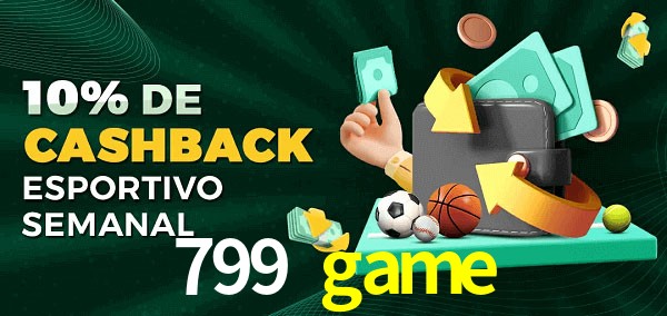 10% de bônus de cashback na 799 game